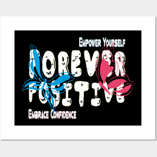 forever positive Fluttering Joy The Power of Positivity Posters and Art